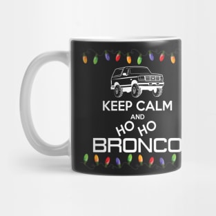 1992-1996 Keep Calm Ho Ho Bronco, white print Mug